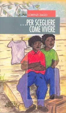 ...Per scegliere come vivere - intervista a Luigina Lorenzi Zago 3